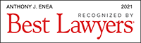Best Lawyers Recognition 2021 Anthony J. Enea